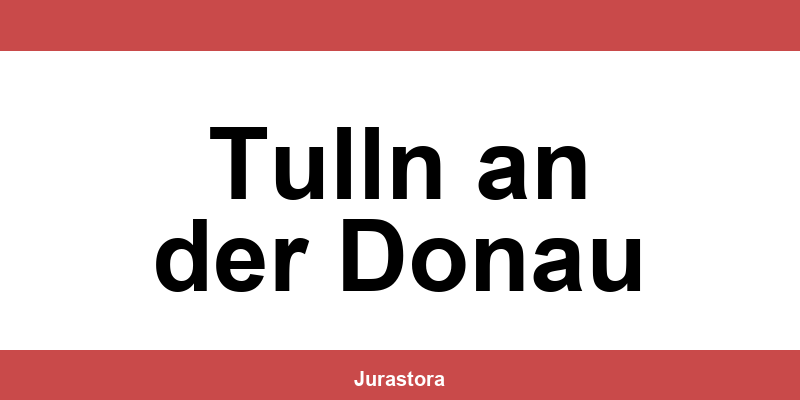 Kontakt und Telefonnummer des Bezirksgerichte in Tulln an der Donau