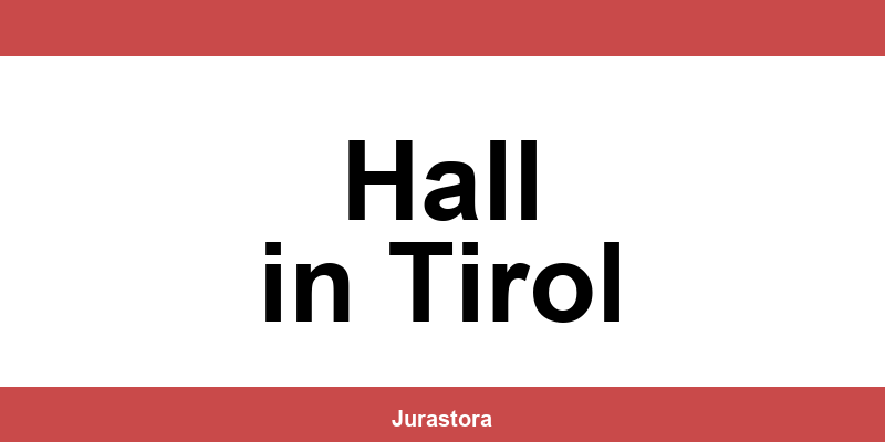 Kontakt und Telefonnummer des Bezirksgerichte in Hall in Tirol
