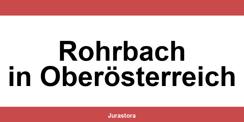 Kontakt und Telefonnummer des Bezirksgerichte in Rohrbach in Oberösterreich